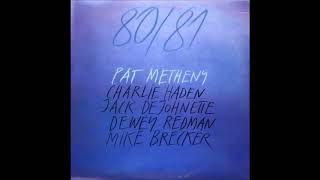 Pat Metheny, Michael Brecker, Charlie Haden, Jack DeJohnette - Every Day (I Thank You)