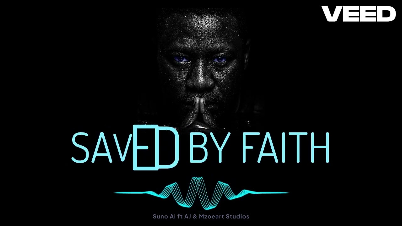 Saved By Faith