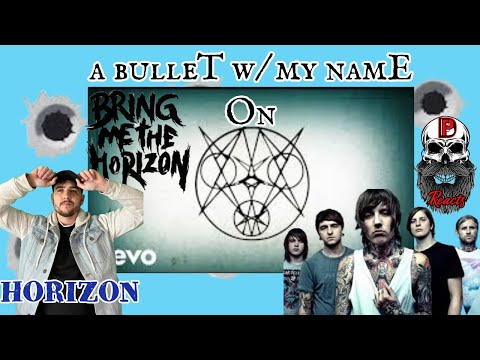 BPD React & Horizon | Bring Me The Horizon - a bulleT w/ my namE On ft. Underoath