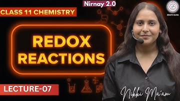 Redox Reactions Class 11 Chemistry Chapter 7 | Lecture 07 | New NCERT CBSE | By Nikki Ma