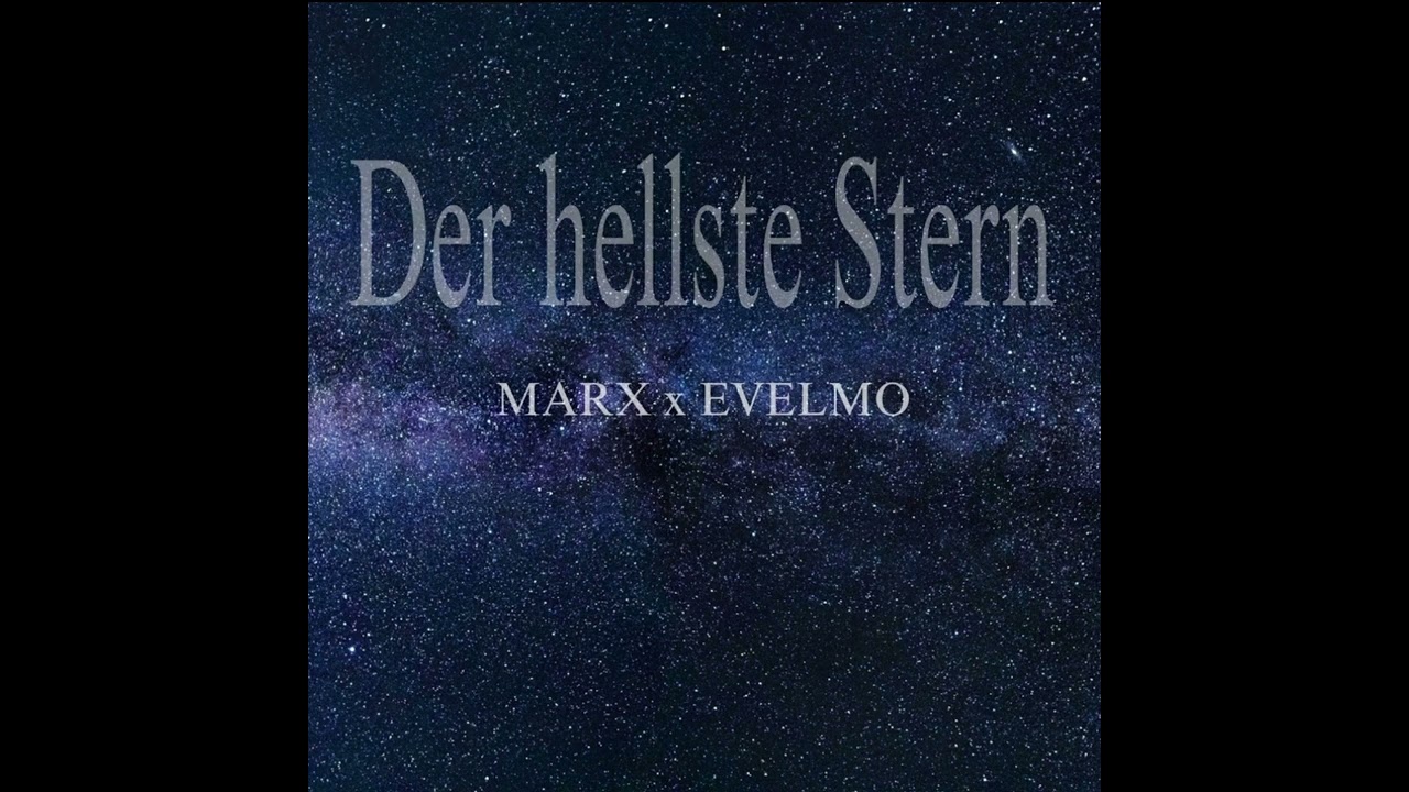 Sleduj MARX x Evelmo - Der hellste Stern na YouTube Sleduj MARX x Evelmo - Der hellste Stern na YouTube