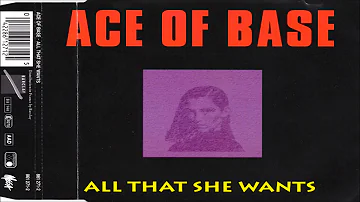 Ace Of Base - All That She Wants (Radio Edit 1992)