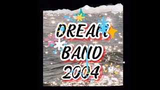 DREAM BAND 2004 || AUDISI BAND INDONESIA