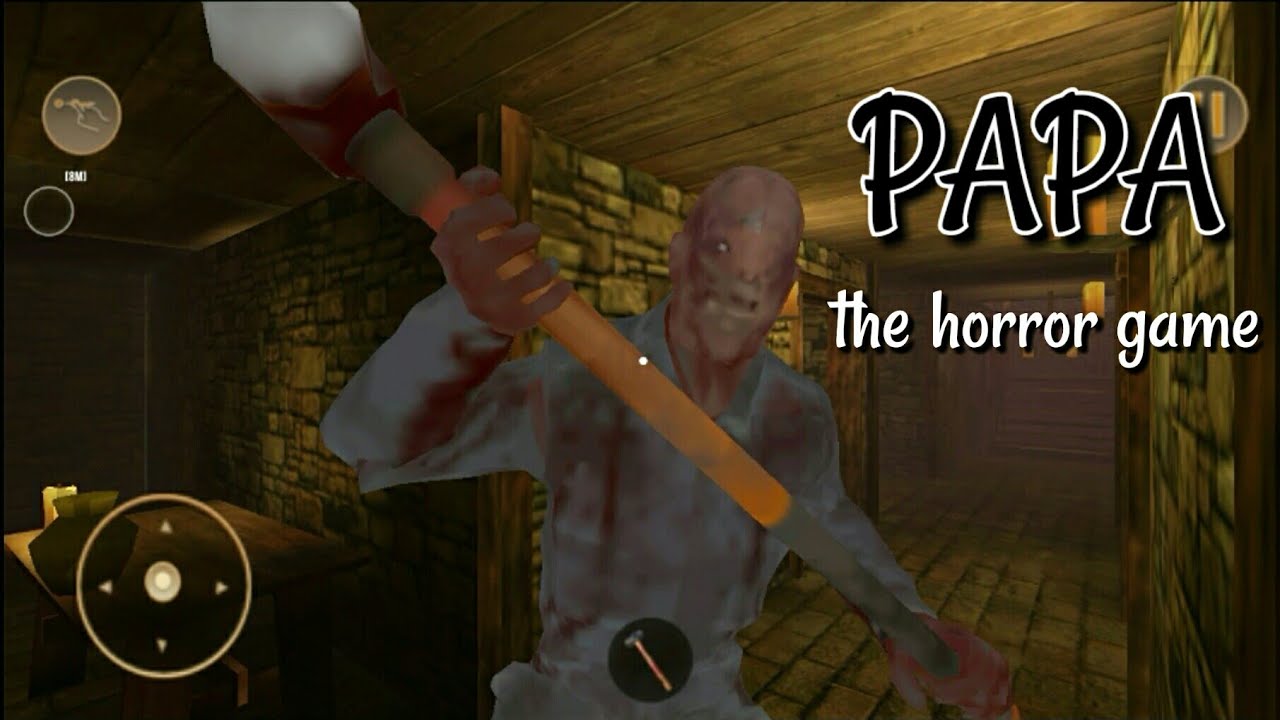 Papa The Horror Game Full Game
