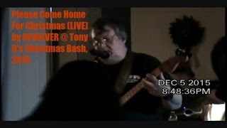 Please Come Home For Christmas LIVE by REVOLVER @ Tony D's Christmas Bash, 2015