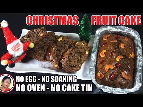 Instant Christmas Fruit Cake Recipe - No Egg No Soaking No Alcohol No Ov...