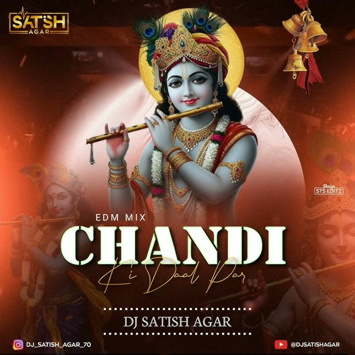 Chandi Ki Daal Par || Clap EDM MIX || DJ Satish Agar || Janmastami Remix