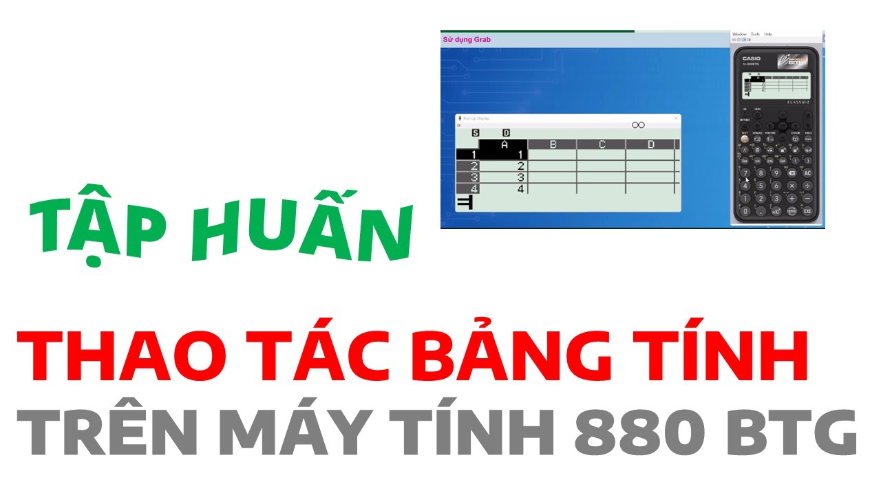 THAO TÁC VỚI BẢNG TÍNH TRÊN MÁY TÍNH CASIO 880 FX BTG
