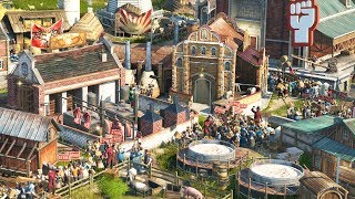 I Built a City of Oppression and Mass Riots and This Happened - Anno 1800