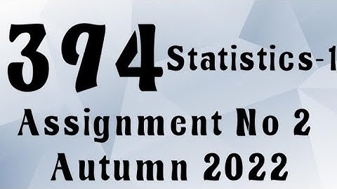 AIOU Code 394 Solved Assignment No.2 Autumn 2022 #aiou #aiousolveassignments