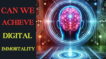 Mind Uploading Explained: Can We Achieve Digital Immortality?