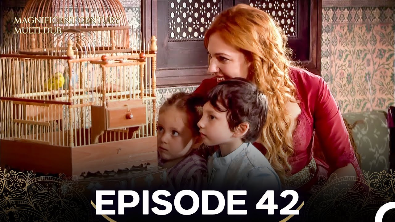 Magnificent Century Episode 42 (MULTI DUBBED)