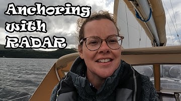 Anchoring with the radar Ep.30