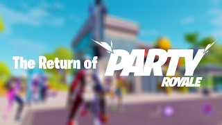 The RETURN of Party Royale in Fortnite!