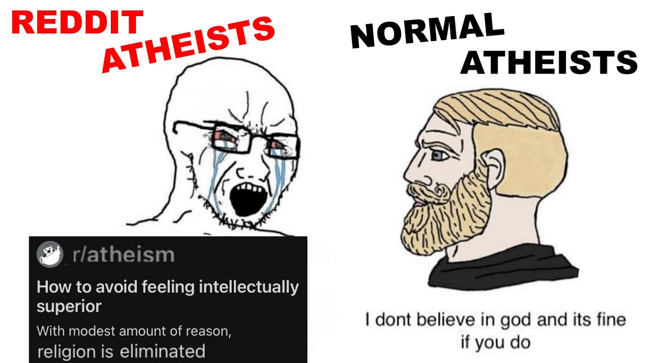 Reddit Atheists are Intellectually Superior 🧐 r/IAmVerySmart