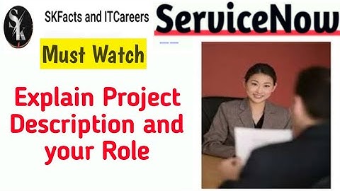 Project Description in Resume #servicenow #interview #developer #faqs #skfacts #selfintroduction