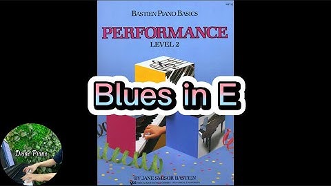 #31: Blues in E (Page 49), Bastien Piano Basics Level 2