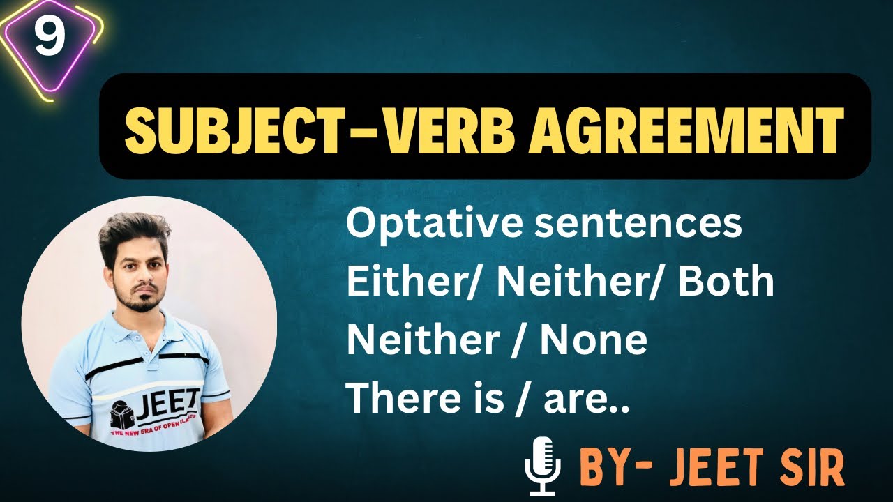 Subject-verb agreement || optative sentences || Either, Neither , both , None || JEET SIR 