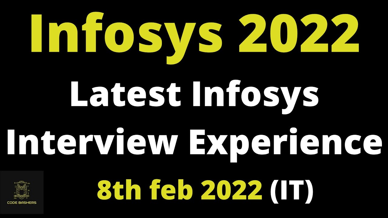 8th feb 2022 - Latest Infosys Interview Experience 2022 Batch | IT ...