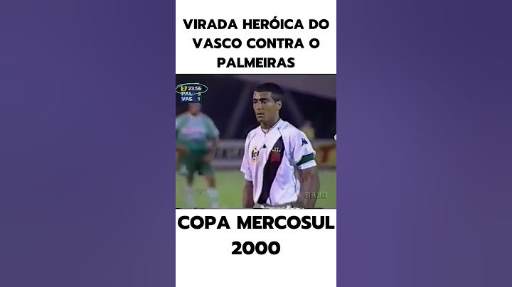 Virada emocionante. Vasco x Palmeiras. Hat trick do Romário. Copa Mercosul 2000