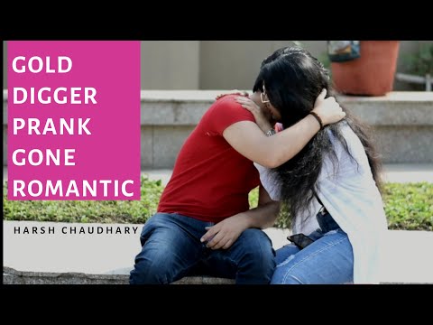 gold-digger-prank-india-||-gone-romantic-||-pranks-in-india-||-new-pranks-2019-||-harsh-chaudhary