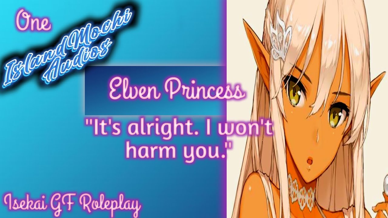 Elf Girl Takes Care of You | [Isekai GF Roleplay][F4A][ASMR][Accent]