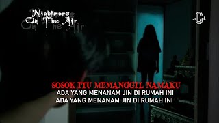 Download Lagu SOSOK PEREMPUAN CANTIK MEMANGGIL NAMAKU - NIGHTMARE ON THE AIR (RADIO IMELDA FM) MP3