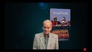 Official launch of Vinod Pande&#39;s third novel - MINISTER&#39;S MISTRESS