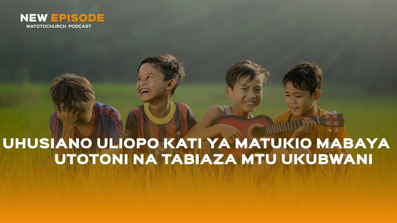 UHUSIANO ULIOPO KATI YA MATUKIO MABAYA UTOTONI NA TABIA ZA MTU UKUBWANI