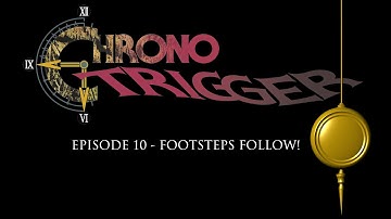Chrono Trigger - Part 10