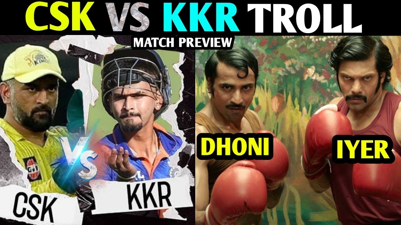 CSK VS KKR 2022 MATCH PREVIEW TROLL || CSK VS KKR 2022 TROLL