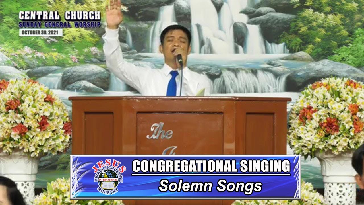 JMCIM | Congregational Singing | Solemn Songs | October 31, 2021