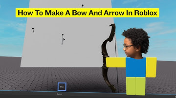 How To Make A Bow And Arrow In Roblox