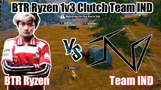 𝐁𝐓𝐑 𝐑𝐲𝐳𝐞𝐧 unbelivable 𝟏𝐯𝟑 Clutch🆚 Team IND |PMWL highlight|IND 🆚BTR |PMWL W2 D3 M5 |PUBGshortTV|
