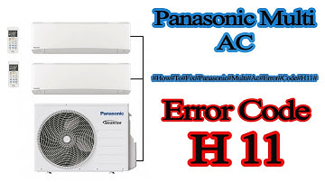 how to fix panasonic multi ac error code h11?