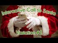 Interactive call to santa claus variation 1