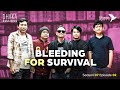 Bleeding for survival  dhaka sessions  season 07  episode 02