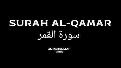 SURAH AL-QAMAR سورة القمر I The Moon - A Divine Warning & Reminder 🕋 | Heart-Touching Quran "