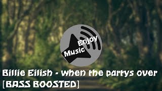 Billie Eilish - when the partys over [BASS BOOSTED] Resimi