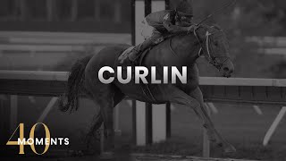 40 Moments #7: Curlin Wins Classic Over World-Class Field