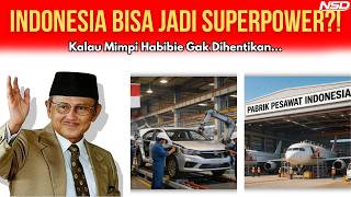 IF PRESIDENT HABIBIE'S DREAM HAD COME TRUE... Indonesia Might Already Be a Technological Nation!