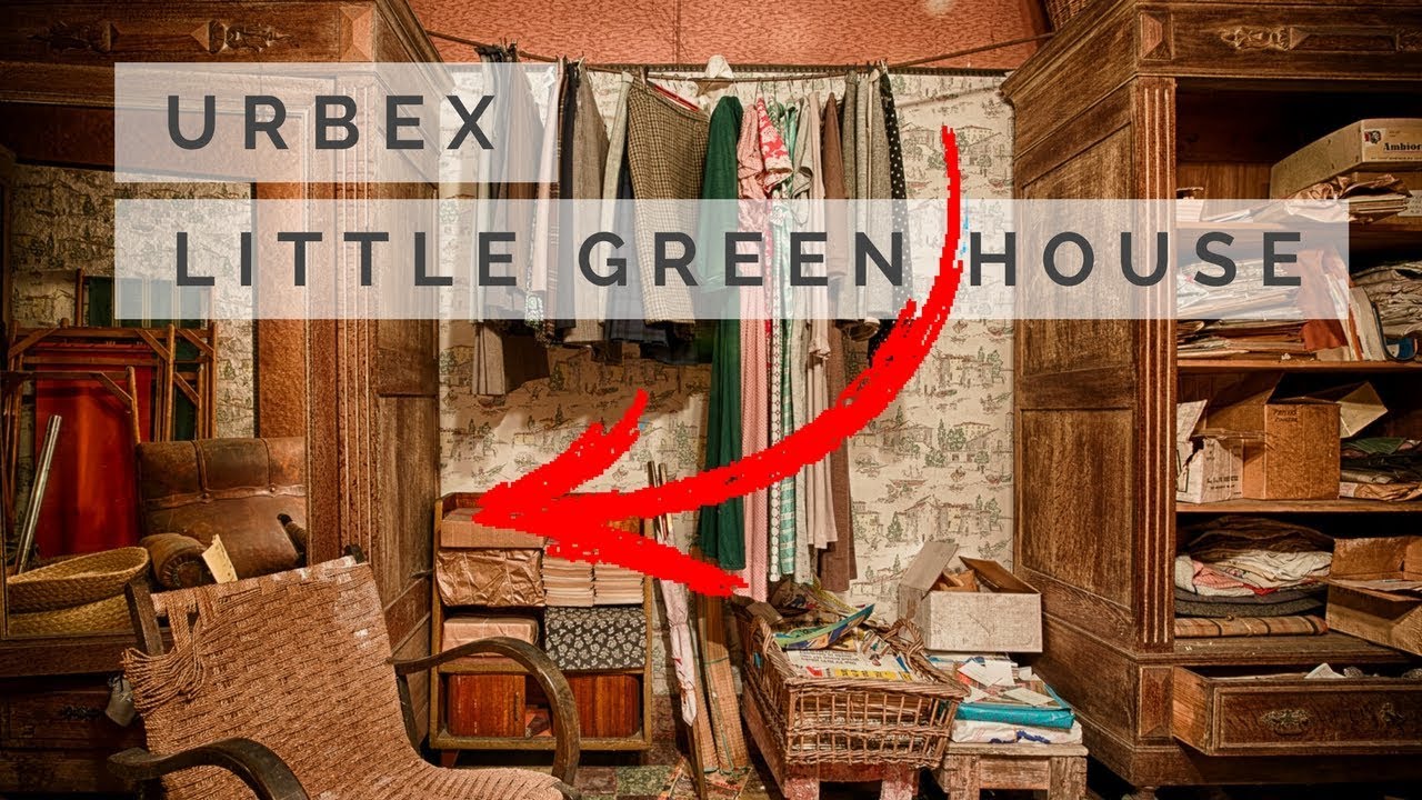26 URBEX THE LITTLE GREEN HOUSE YouTube