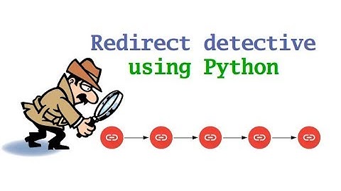 Redirect detective using Python