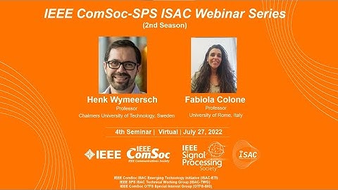 [IEEE ComSoc-SPS ISAC Webinar] 5th Prof. Henk Wymeersch and Prof. Fabiola Colone