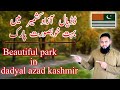 New park in dadyal azad kashmir   ch irfan official