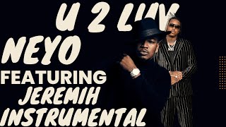 Neyo Ft.Jeremih-U 2 Luv(Instrumental)