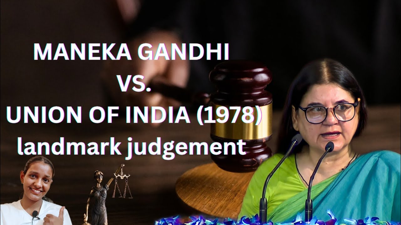 Maneka Gandhi vs union of India 1978 case!!