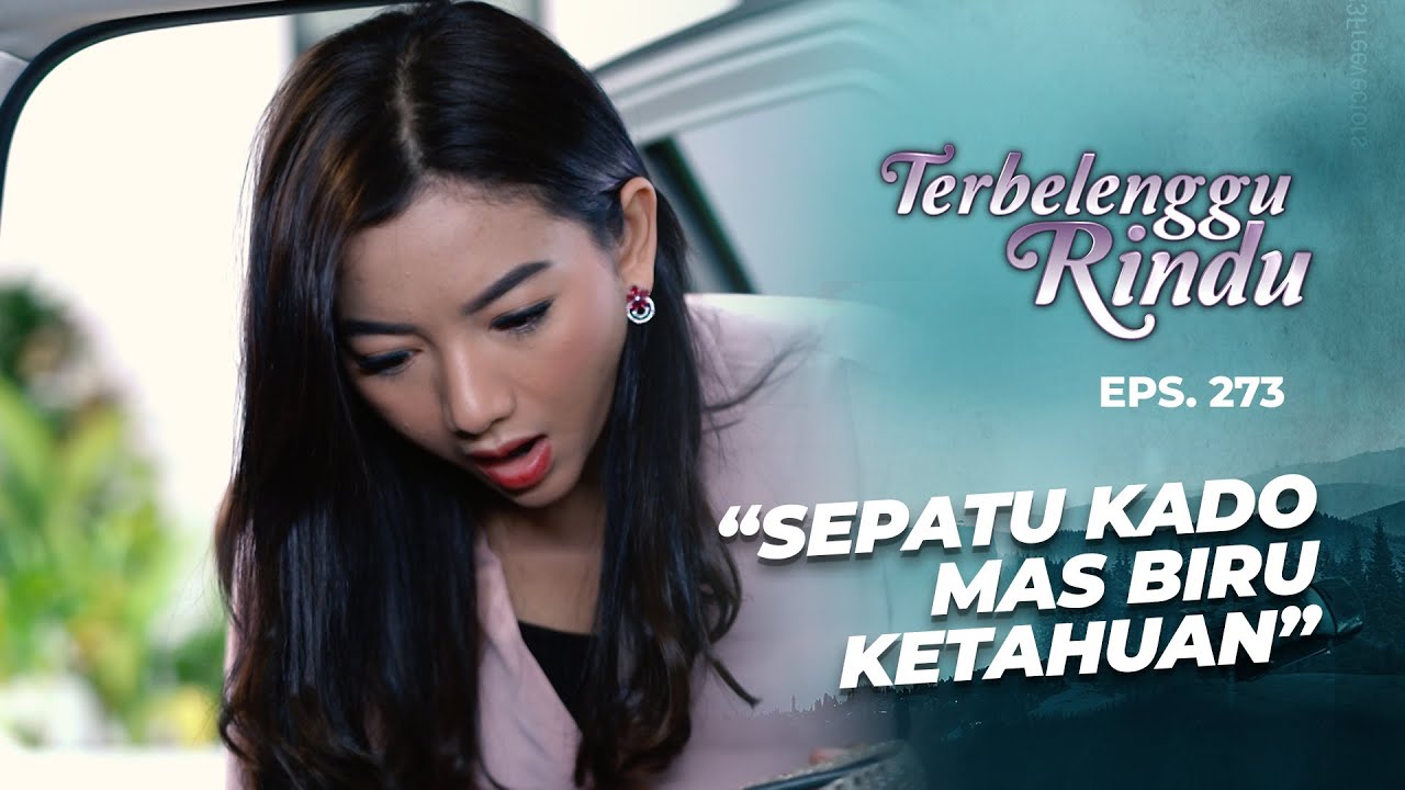Sepatu Kado Mas Biru Ketahuan Sama Amira! | TERBELENGGU RINDU | EPS. 273 (1/3)