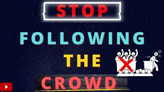 What Is Herd Mentality  / Stop FOLLOWING The Crowd / Live In Your Purpose