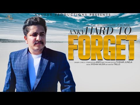 Punjabi Song | Hard To Forget  | Anky | Official Video | New Punjabi Song 2020 |